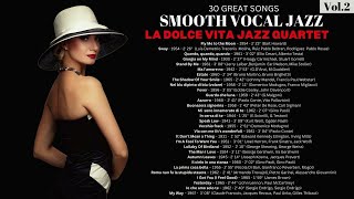 30 Great Songs  Smooth Vocal Jazz  Vol.2 [female vocal Jazz, Jazz, cozy Jazz]