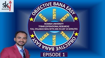 TYBMS OPERATIONAL RESEARCH OBJECTIVE| MUMBAI UNIVERSITY| SIRAJ SHAIKH| OBE SERIES | FULL SYLLABUS|