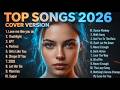 TOP SONG 2026 Cover Viral Hit 2026 Acoustic Version Best Cover Music 2026