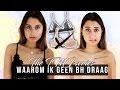 WAAROM IK GEEN BH DRAAG Q A The TMI series☆ SAAR