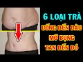 6 Loại Trà QUÉT SẠCH MỠ BỤNG Cực Rẻ, Uống Đến Đâu Mỡ Bụng Tan Đến Đó