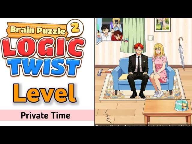 brain puzzle 2 logic twist level 126 Private Time Walkthrough