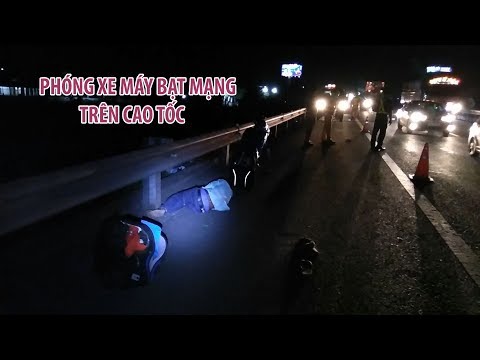 Video Thanh niên say rượu phóng xe máy bạt mạng trên cao tốc... - youtube