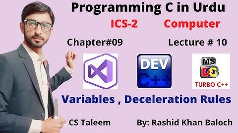 Lecture#10 || ICS-2 || Variable and Variable Naming Rules in urdu || Programming C
