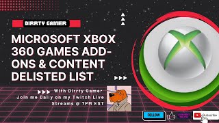 Microsoft Xbox 360 Games Add-Ons &amp; Content DELISTED list on February 7th 2023 How to Purchase &amp; Play
