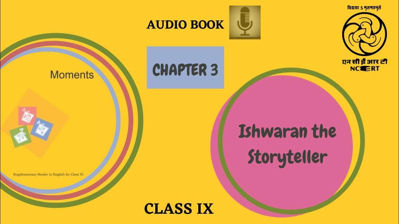 CBSE Class 9 English Ishwaran The Storyteller YouTube cbse-class-9-english-ishwaran-the-storyteller-youtube