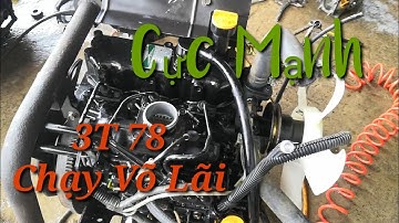 Động Cơ YANMAR 3T78 Chạy Võ Lãi Hàng Bãi | Nông Ngư Cơ Nguyễn Văn Châu