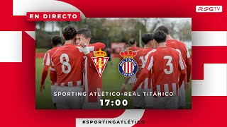 Sporting AtléticoReal Titánico