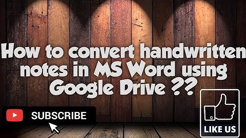 How to convert handwritten notes in MS Word using Google Drive ?? [Must Watch] [2020]