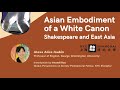 Asian embodiment of a white canon shakespeare and east asia