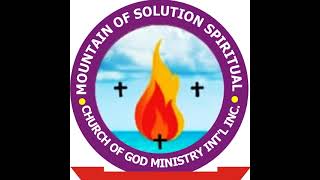 Mountain Of Solution Spiritual Church Of God Min. Live Stream