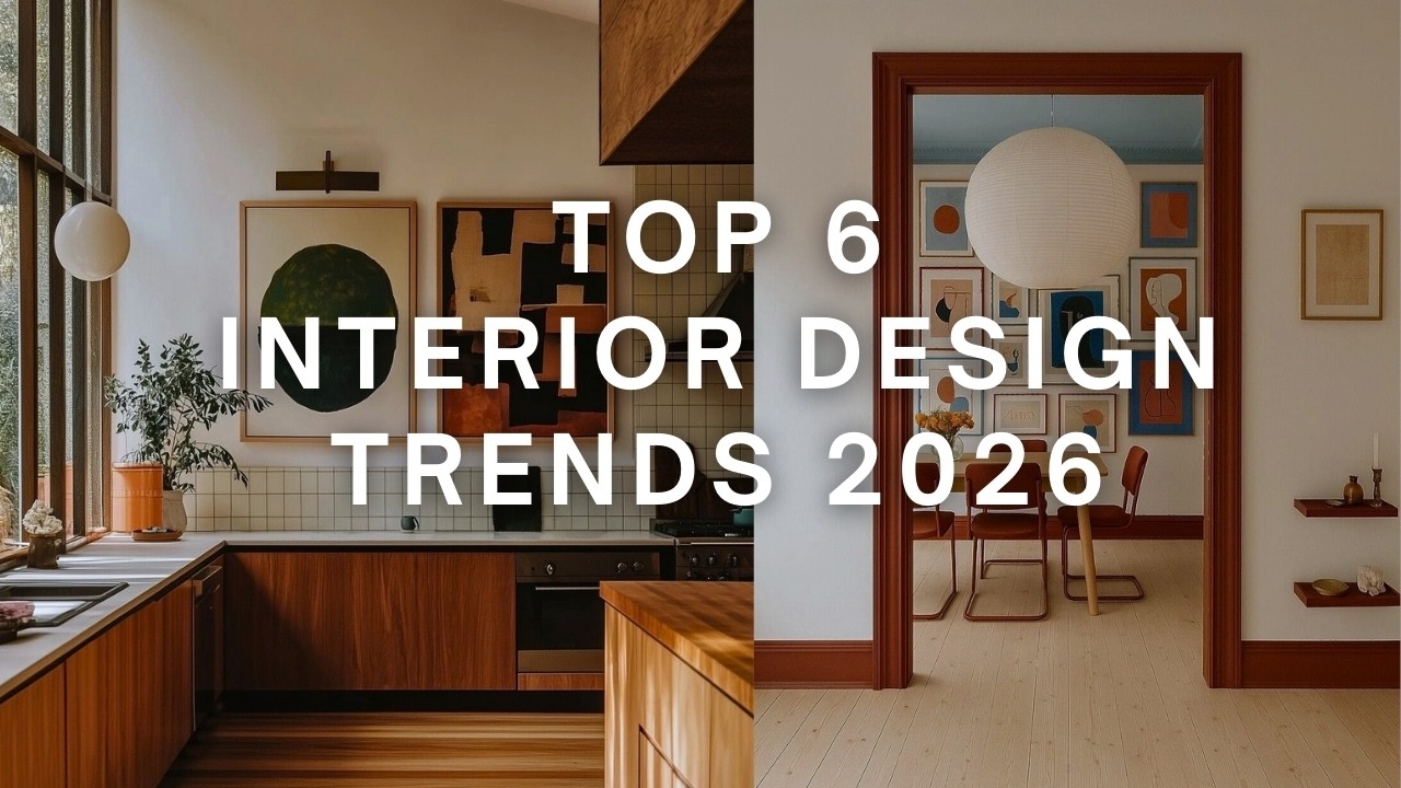 The Only 6 Interior Design Trends for 2026 You Need to Know - YouTube