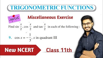 Question 9 of Miscellaneous Exercise Trigonometric Functions Class 11th Math || NCERT New NCERT