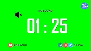 1 min 25 seconds Green Screen Timer no sound  @PHEGYAN93