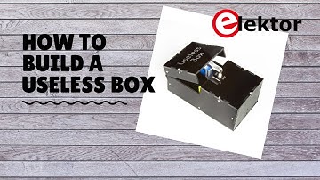 How to make a useful video about a "Useless Box"