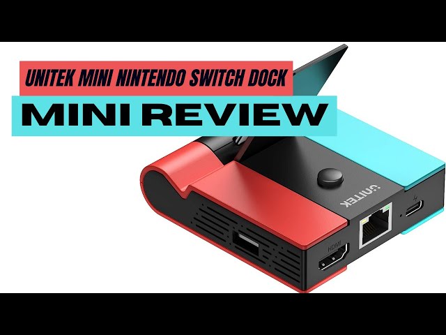 Unitek Mini Switch Dock Mini Review, Nintendo Switch, Dock, Travel