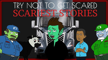 Try Not To Get Scared - Scariest Stories (Pt.1)
