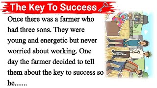 Learn English Through Story 🔥 | Short Story For Learning English | The Key To Success