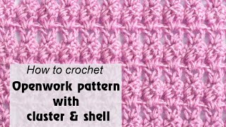 Pink crochet openwork pattern with cluster & shell