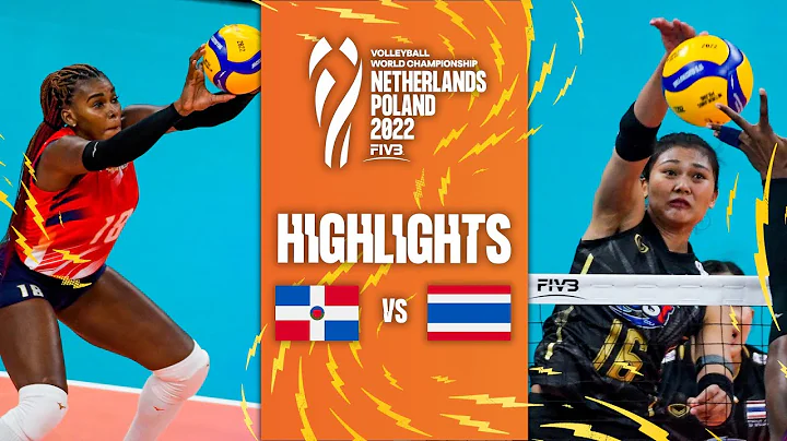 🇩🇴 DOM vs. 🇹🇭 THA - Highlights  Phase 1| Women's World Championship 2022 - DayDayNews