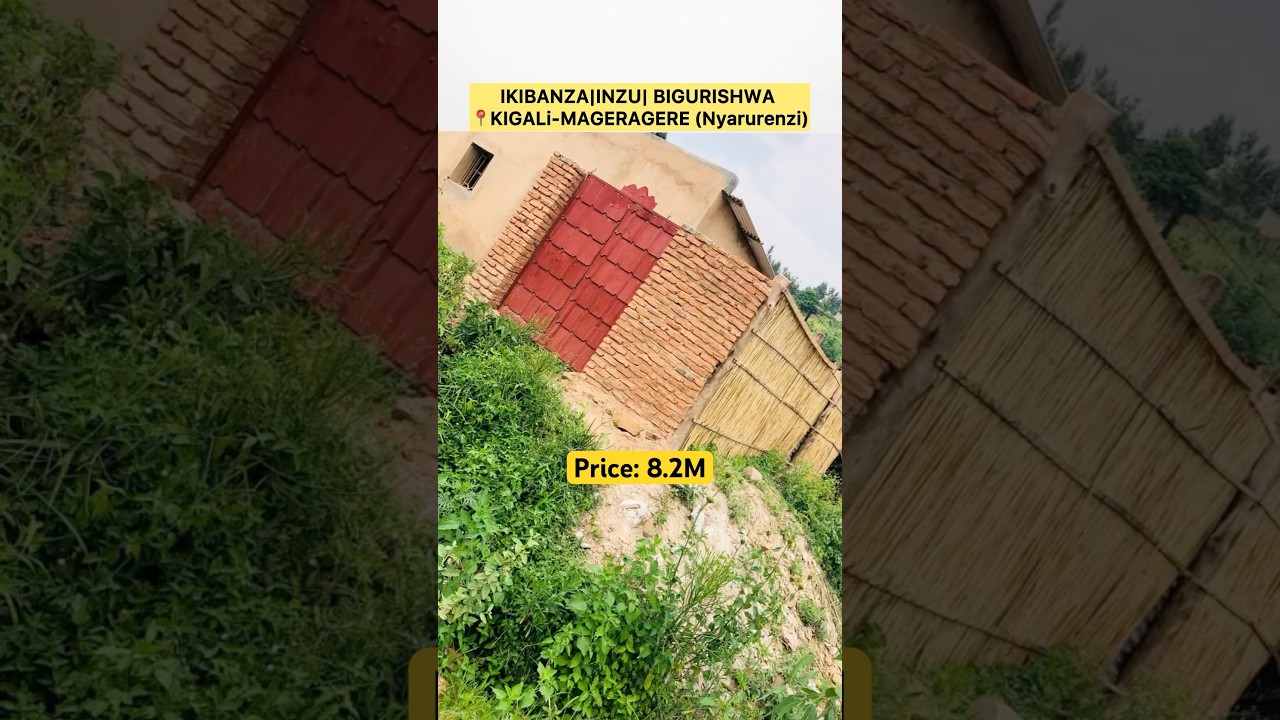 IKIBANZA KIRIMO INZU BIGURISHWA 8.2M , KIGALI-MAGERAGERE🥳 