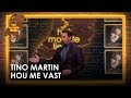 Tino Martin - Hou me vast | Het mooiste liedje