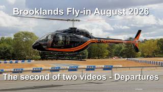 Brooklands Fly in August 2026 the second of two videos -Departures