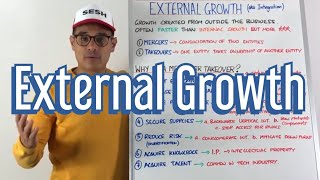 External Growth - Mergers & Takeovers