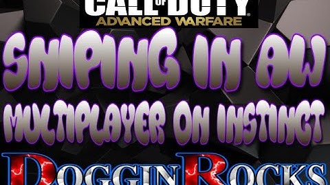 Call of Duty : Advanced Warfare : Sniping in AdvancedWarfare Multiplayer on Instinct