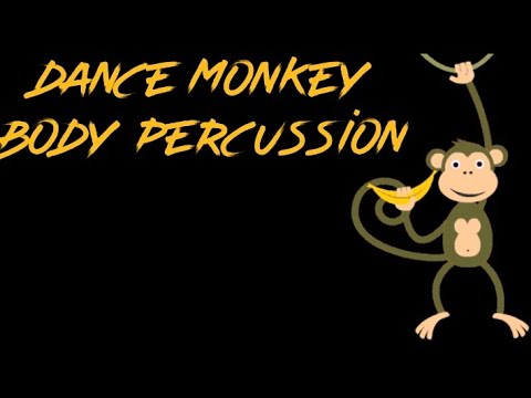 Dance Monkey - BODY PERCUSSION per bambini e ragazzi - TONES AND I 