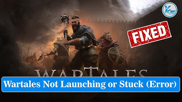 ✅ How To Fix Wartales Launching Failed, Black Screen, Not Starting, Stuck & Running