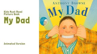 My Dad | English Picture Book Reading | Anthony Browne