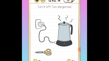 Brain test : Tricky Puzzle Level 14 Turn it off too dangerous