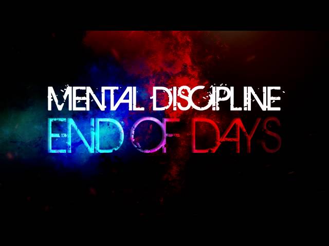 Mental discipline - end of days