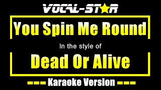 Dead Or Alive - You Spin Me Round (Karaoke Version) with Lyrics HD Vocal-Star Karaoke