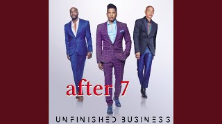Video thumbnail of "After 7 - Made A Man Of Me"