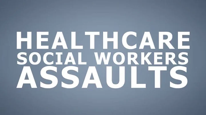 Workplace Violence: Healthcare & Social Services