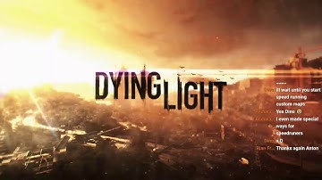 Dying Light - Custom Maps Playthroughs