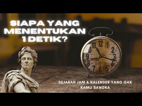 Kenapa 1 Hari 24 Jam? Sejarah Jam dan Kalender yang Mengejutkan!