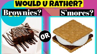Would You Rather Sweets Edition 🍰 🍭 🍦 | Hardest Choices Ever!