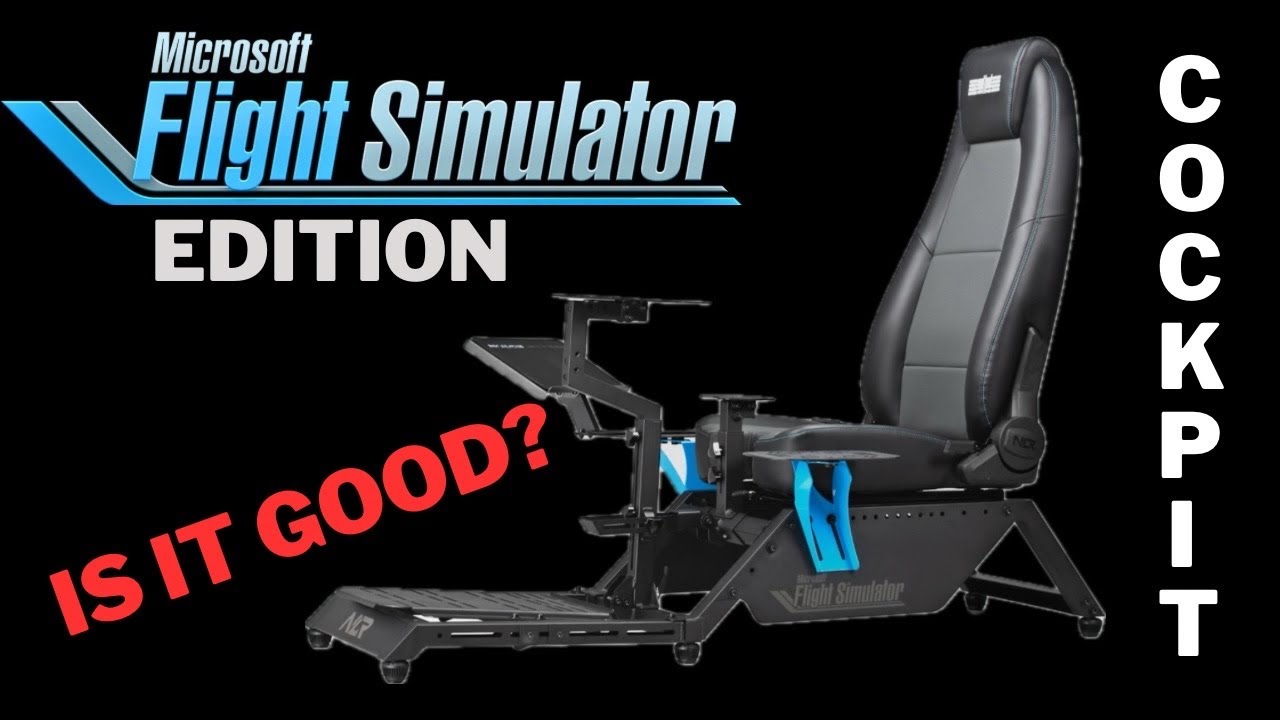 Microsoft Flight Simulator Edition Cockpit by Next Level Racing - YouTube