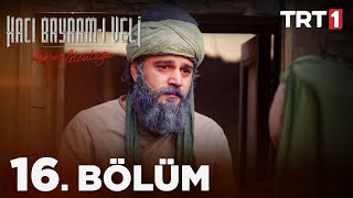 Haji Bayram Veli Season 1 Episode 16 With English Subtitles