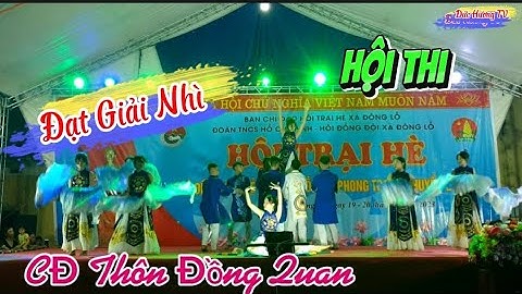 Đất Nước Lời Du / CĐ thôn Đồng Quan /Đạt Giải Nhì/hội trại hè Xã Đông Lỗ Hiệp Hòa BG năm 2023