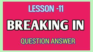 Breaking In || Breaking in Question Answer. #Rikky_Aadeez_Classes