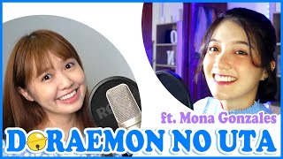 Video thumbnail of "Doraemon OP: Doraemon No Uta Cover ft.@MonaGonzales"