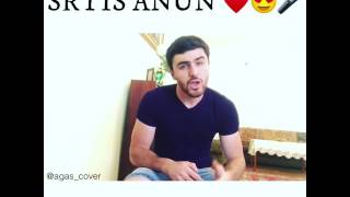 Agasi (Cover Saro Tovmasyan_Srtis Anun)