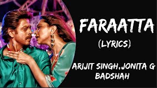 Faraatta Full Song With lyrics By Arijit Singh | Jawan | SRK | Badshah | Anirudh | New Song 2023