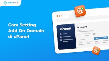 Cara Setting Add On Domain di cPanel #TutorialHosting #AddonDomaincPanel #NaikLevel #Rumahweb