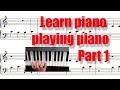 Learn piano playing piano in 10 min part 1 your first piano lesson apprendre le piano