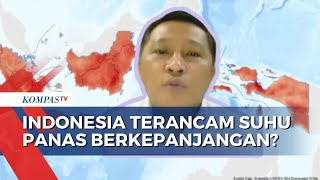 BMKG Soal Suhu Panas Indonesia Diprediksi Akan Terjadi hingga Agustus